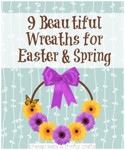 Wreaths for Easter and Spring Wreaths for Easter and Spring