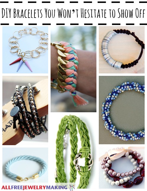 DIY Bracelets You Won't Hesitate to Show Off DIY Bracelets You Won't Hesitate to Show Off
